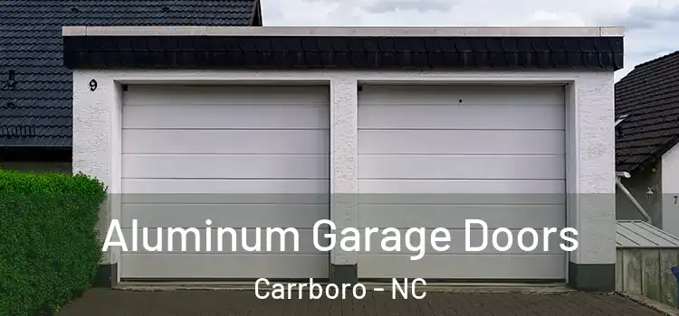  Aluminum Garage Doors Carrboro - NC