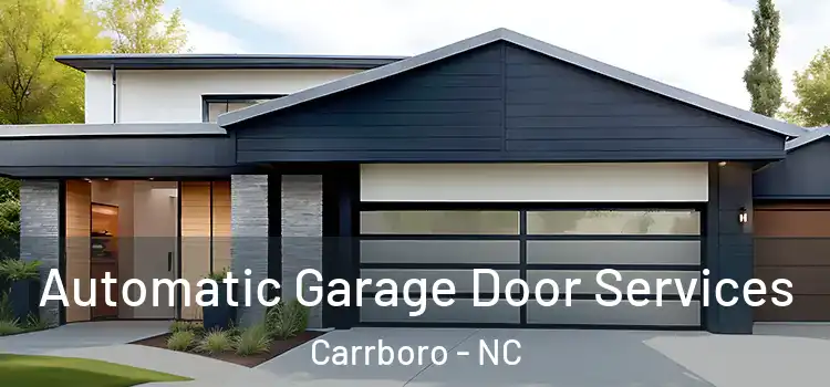  Automatic Garage Door Services Carrboro - NC