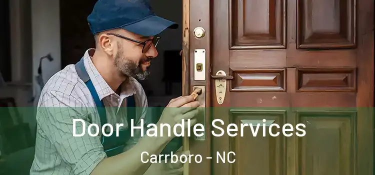 Door Handle Services Carrboro - NC