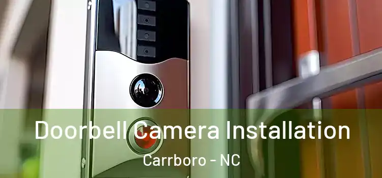  Doorbell Camera Installation Carrboro - NC