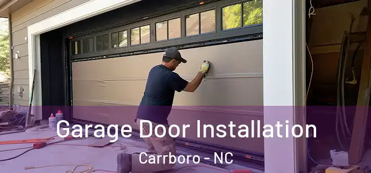  Garage Door Installation Carrboro - NC