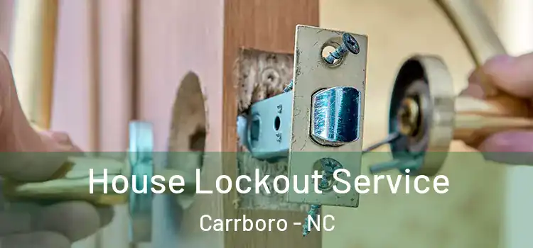 House Lockout Service Carrboro - NC