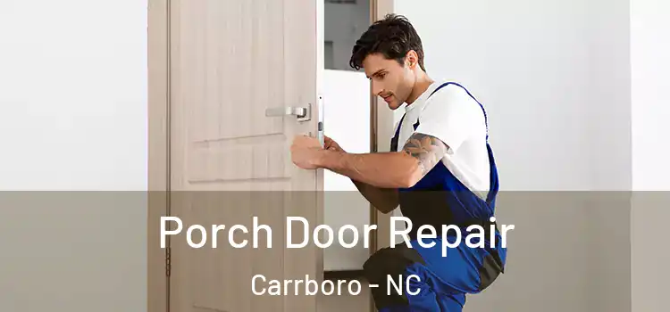  Porch Door Repair Carrboro - NC