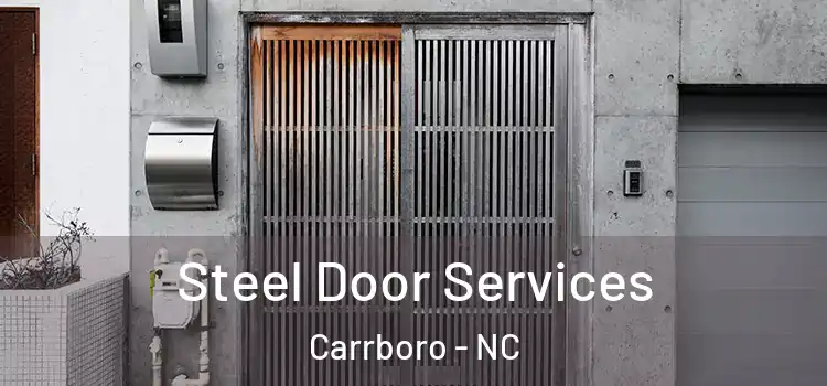 Steel Door Services Carrboro - NC